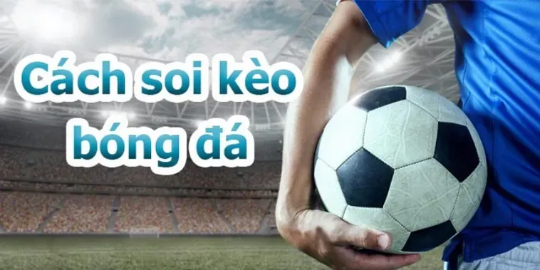 Bí Quyết Chinh Phục Kèo Tổng Bàn Thắng Của Đội Và Chiến Thuật Thắng Đậm