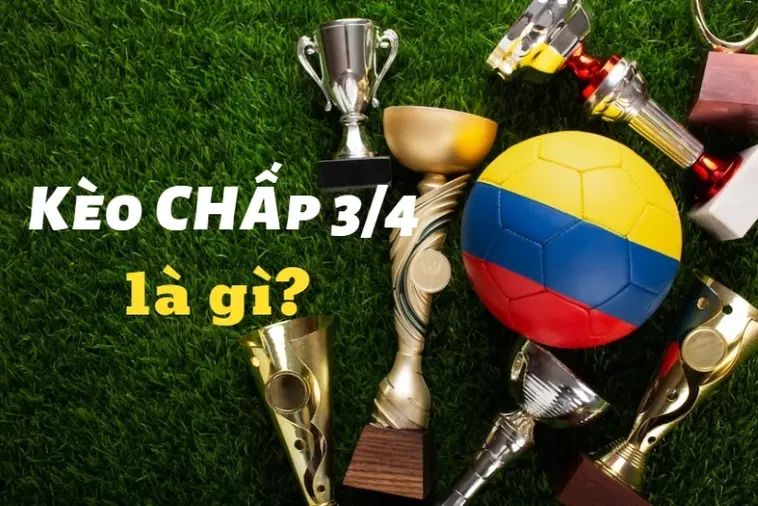 Hướng Dẫn Soi Kèo Chấp 0.75 Và Chiến Thuật Đặt Cược Hiệu Quả